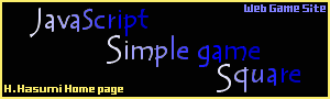 JSS : JavaScript Simple game Square